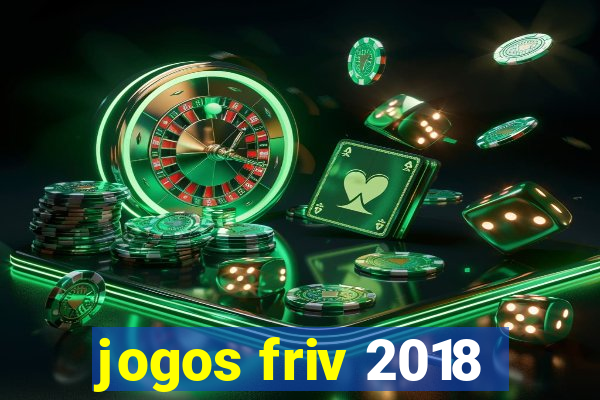 jogos friv 2018